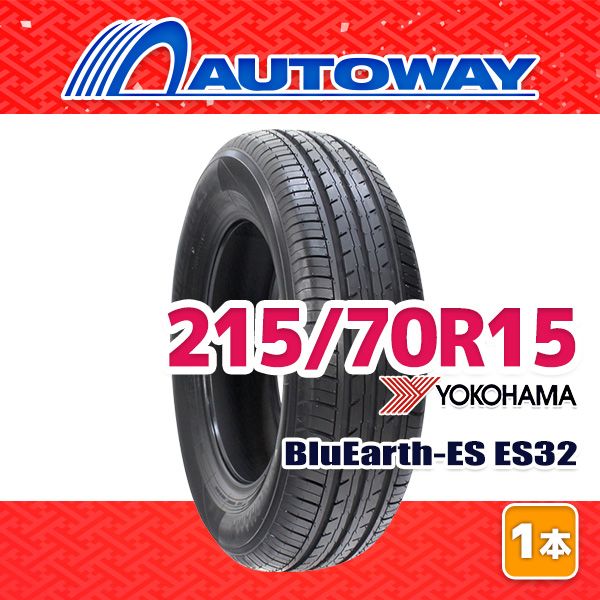 AUTOWAY 215 70 R 15 サマータイヤ BluEarth ES 32 B 15インチ １本売り 夏タイヤ オートウェイ