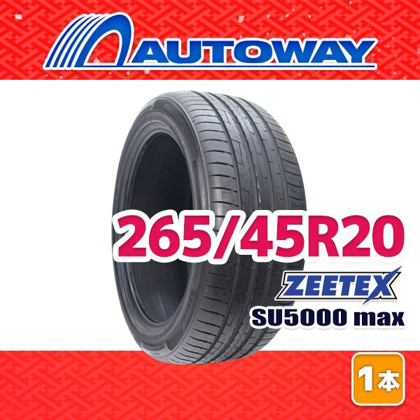 AUTOWAY 265 45 R 20 サマータイヤ ZEETEX SU 5000 max 20インチ １本売り 夏タイヤ オートウェイ