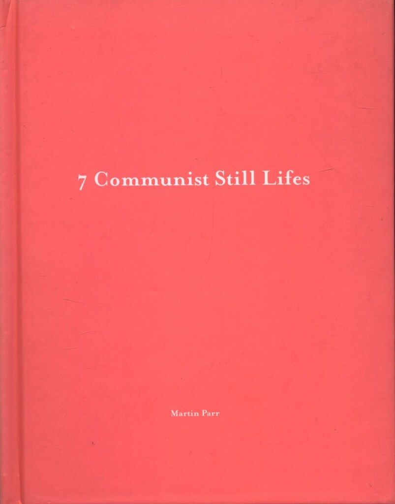 One Picture Book 17 Martin Parr 7 Communist Still Lifes