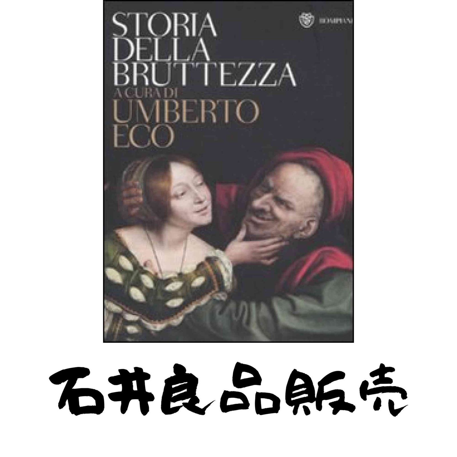 Storia Della Bruttezza Eco Umberto