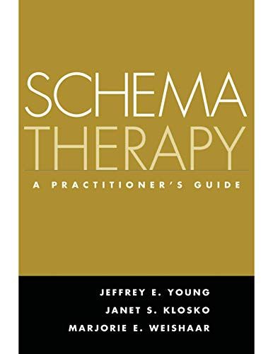 Schema Therapy A Practitioner s Guide Jeffrey E. Young Jane