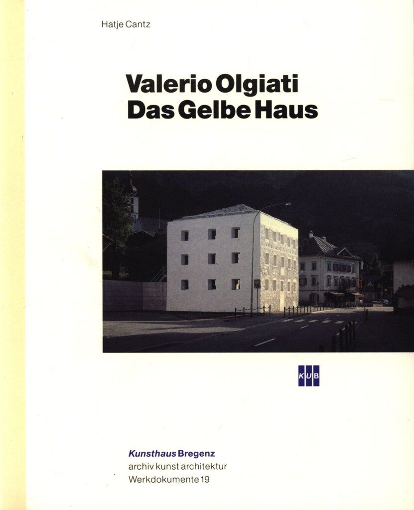 archiv kunst architektur Werkdokumente 19 Valerio Olgiati Das Gelbe Haus