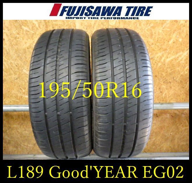 L 189 G 製造 約8部山 Good YEAR EficientGrip ECO EG 02 195 50 R 16 2本