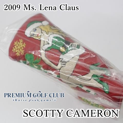 パターカバー スコッティキャメロン ミスレナクルーズ 2009 Ms. Lena Claus 0 2025
