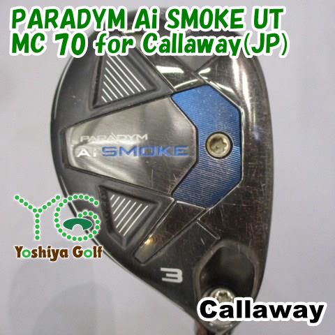 ユーティリティ キャロウェイ PARADYM Ai SMOKE UT MC 70 for Callaway JP S 18 137626