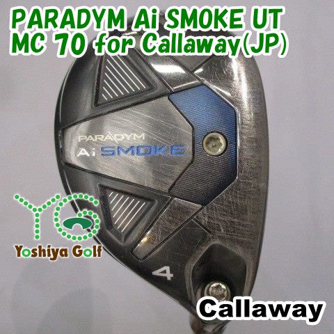 ユーティリティ キャロウェイ PARADYM Ai SMOKE UT MC 70 for Callaway JP S 21 137621