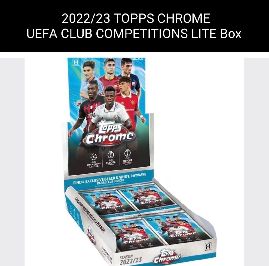 1Box 2025 23 TOPPS CHROME UEFA CLUB COMPETITIONS LITE Box