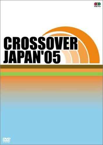 CROSSOVER JAPAN 05 DVD 品