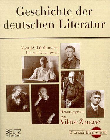 Geschichte der deutschen Literatur. CD- ROM fuer Windows 3.11 95 98 NT. Vom 18. Jahrhundert bis zur Gegenwart 輸入盤
