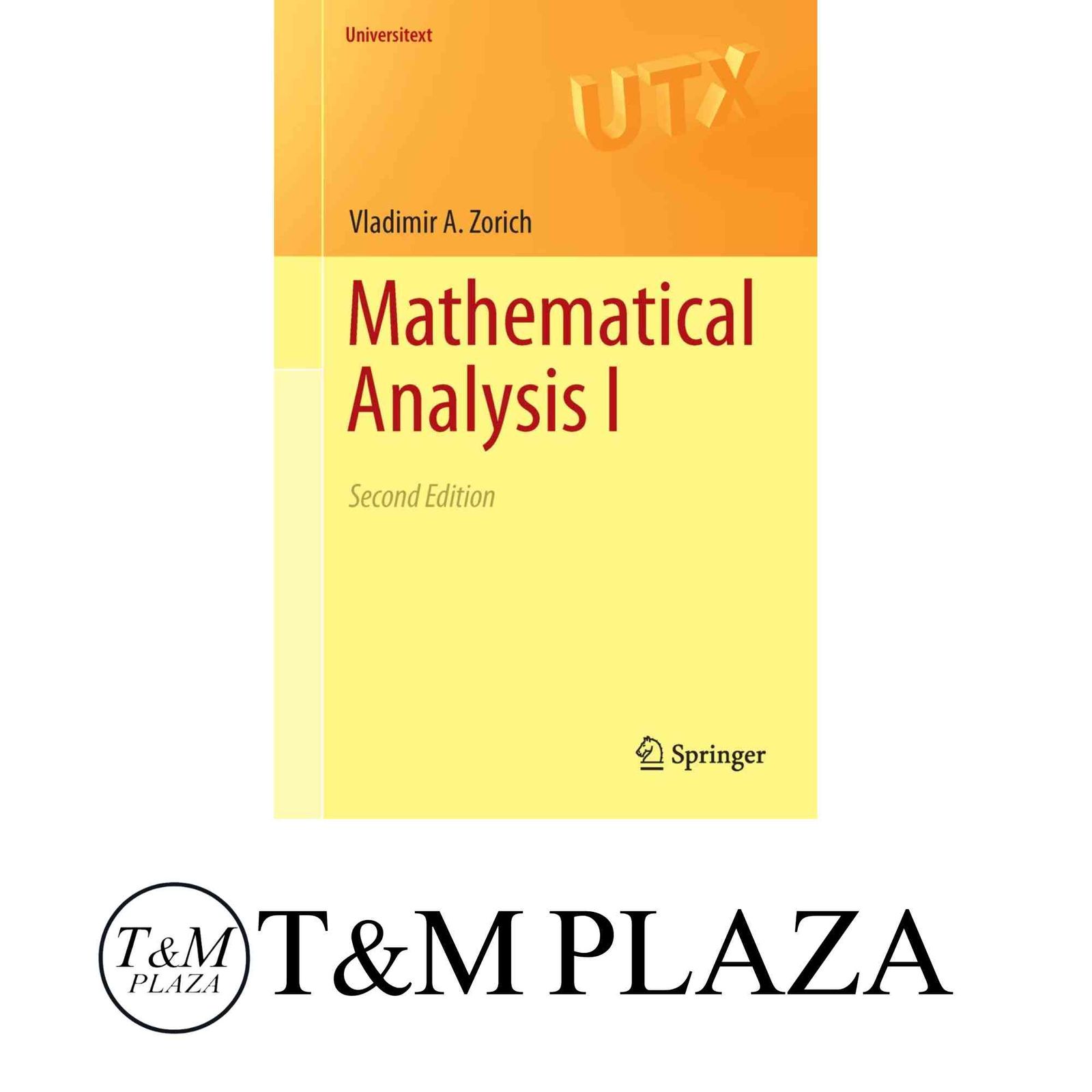 Mathematical Analysis I (Universitext) [ハードカバー] Zorich