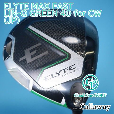 ドライバー キャロウェイ ELYTE MAX FAST LIN-Q GREEN 40 for CW JP R 10.5 8063