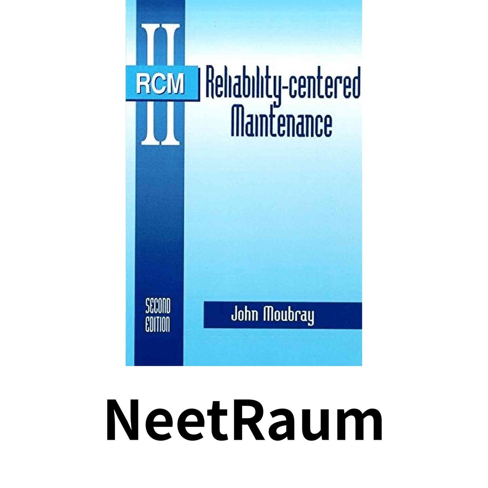 Reliability-Centered Maintenance ハードカバー Moubray John