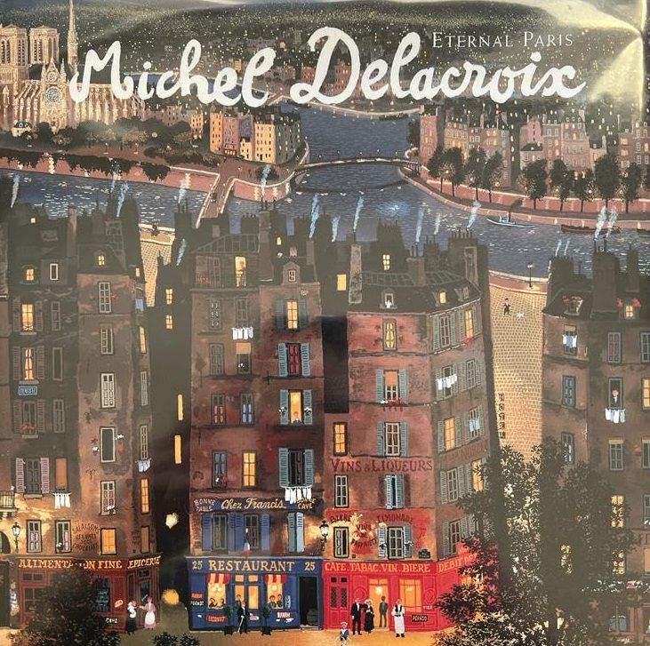 Michel Delacroix Eternal Paris