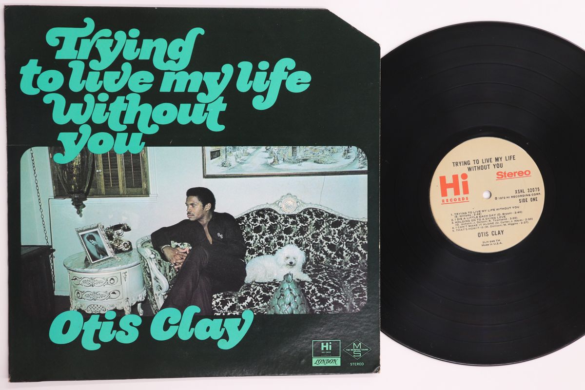 米LP Otis Clay Trying To Live My Life Without You XSHL32075 HI 00260