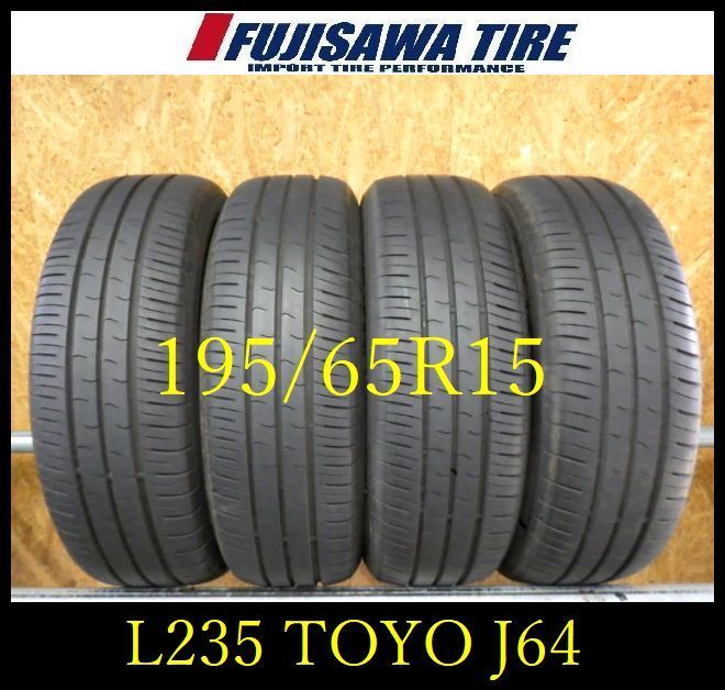 L 235 製造 約7 5部山 TOYO J 64 195 65 R 15 4本