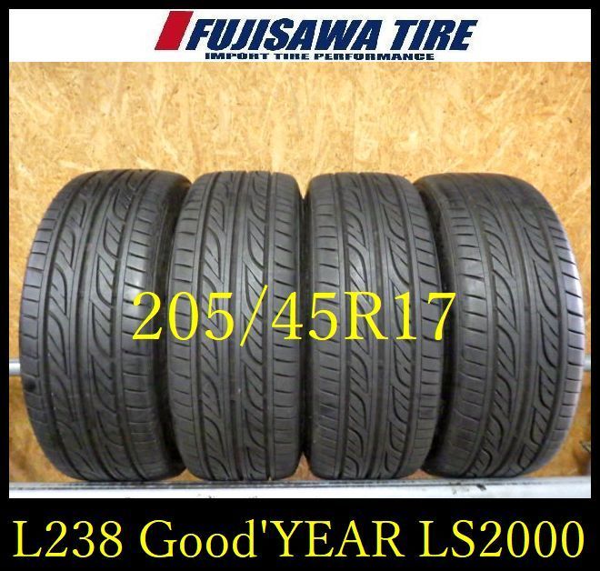 L 238 製造 約8 5部山 Good YEAR EAGLE LS 2000 205 45 R 17 4本
