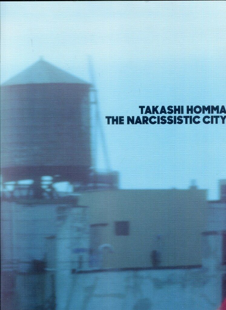ホンマタカシ The Narcissistic City - メルカリ