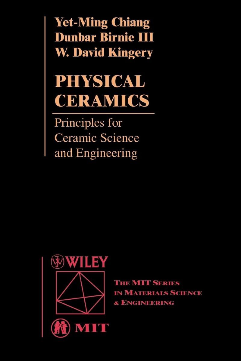 Physical Ceramics Mit Series in Materials Science and Engineering