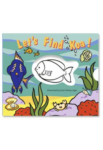 Let s Find Koa! Written by Jocelyn Calma