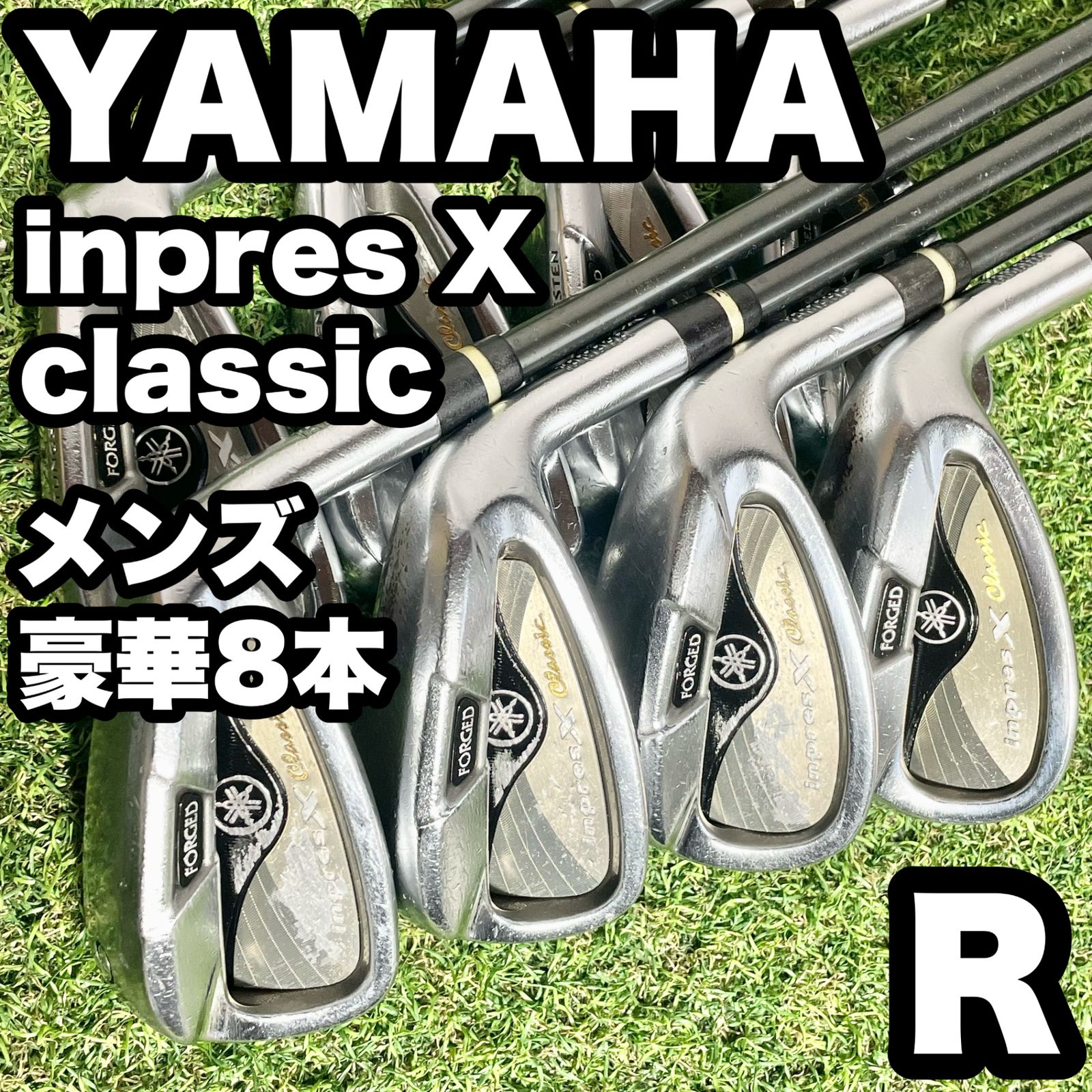 YAMAHA inpres X classic ヤマハ インプレスX クラシック アイアンセット 8本 メンズ R 右 モデル ぶっ飛び系