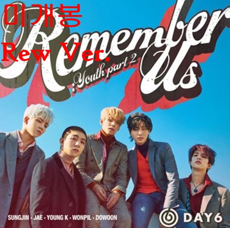 DAY 6 デイシックス ー Remember Us Youth Part 2 Rew