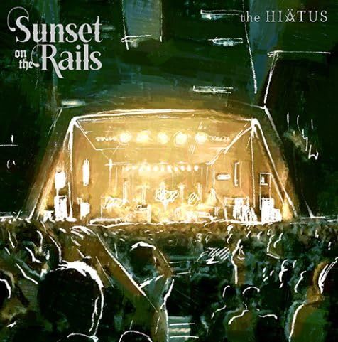 the HIATUS ハイエイタス CD ライブアルバム Sunset on Rails 2025.08.18 受注生産 盤 UNIVERSAL MUSIC STORE