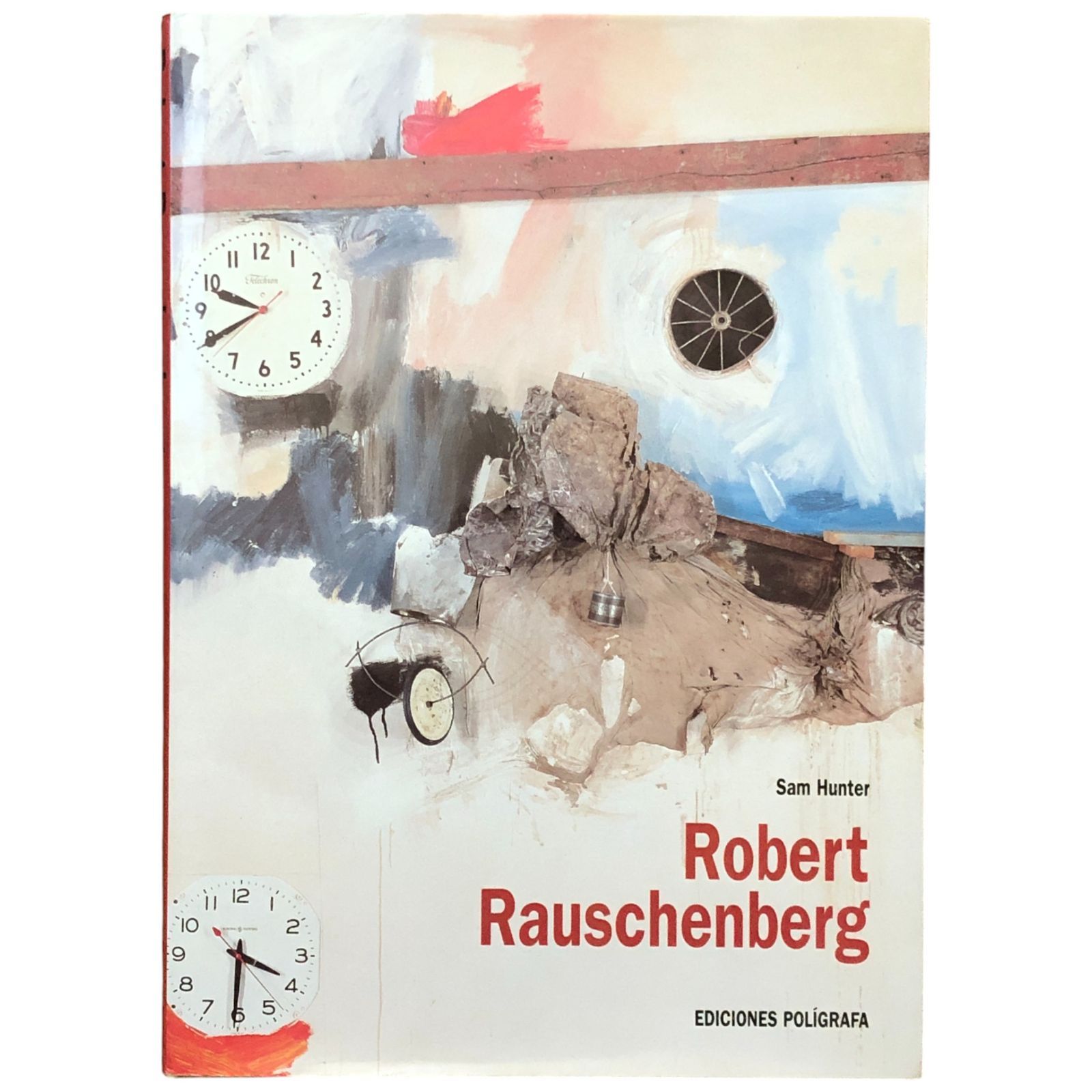 Robert Rauschenberg（ロバート・ラウシェンバーグ） Sam Hunter