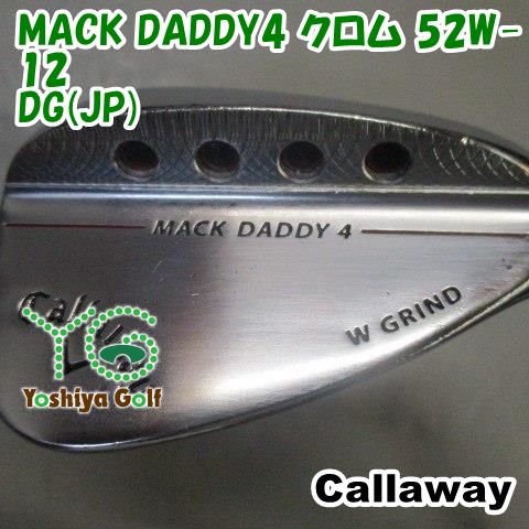 ウェッジ キャロウェイ MACK DADDY4 クロム 52W-12 DG JP S200 52 137727