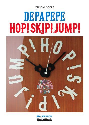 オフィシャル スコア DEPAPEPE HOP! SKIP! JUMP!