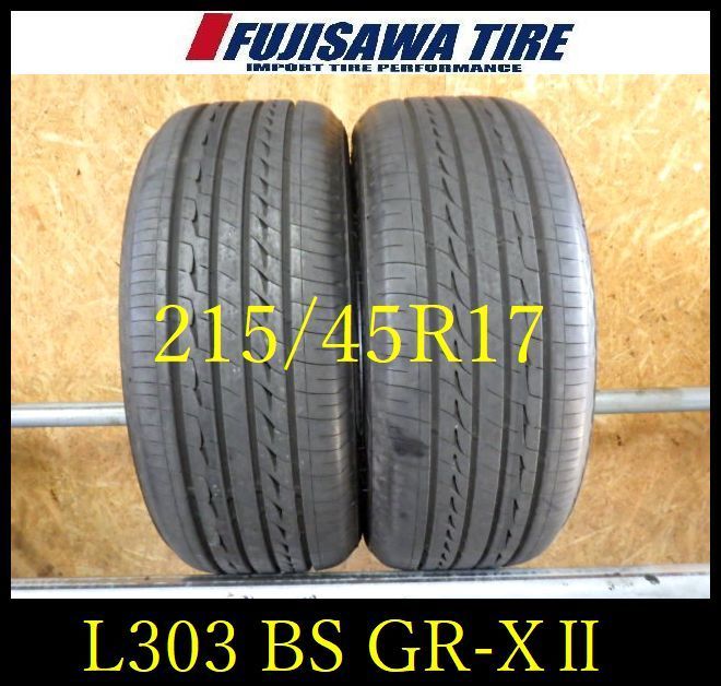 L 303 G 製造 約8部山 BS REGNO GR XⅡ 215 45 R 17 2本