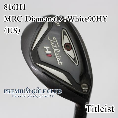 B-ランク ユーティリティ タイトリスト 816H1 MRC DiamanaD White90HY US S 21度 4930