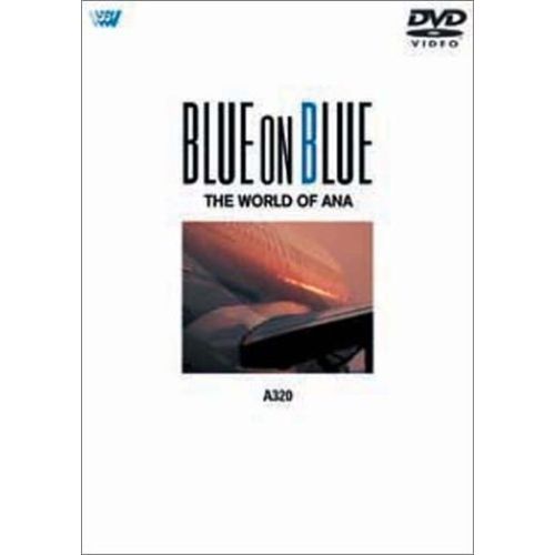 DVD / 趣味教養 / BLUE ON BLUE THE WORLD OF ANA A-320 - メルカリ