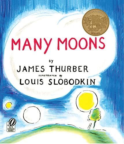 Many Moons: A Caldecott Medal Picture Book About a Funny Little Princess and the Moon for Kids (Ages 4-7) [Paperback] Thurber, James