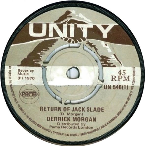 英7” Derrick Morgan Return Of Jack Slade UN546 Unity /00080