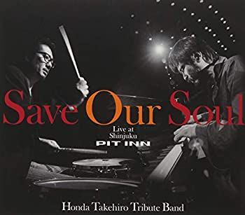 【】「非常に良い」［CD］SAVE OUR SOUL 本田竹広TRIBUTE BAND Live at Shinjuku PIT INN