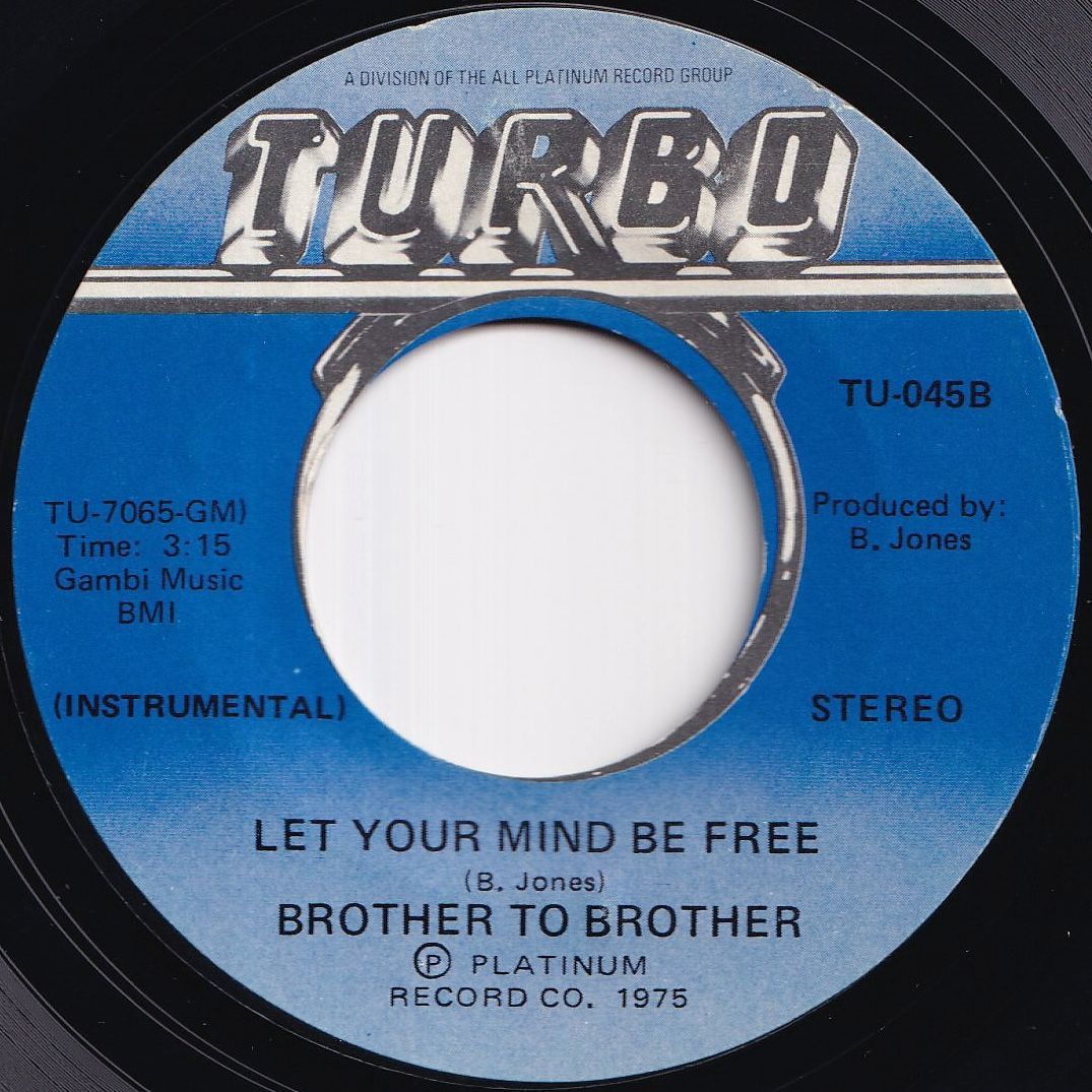 Brother To Brother Let Your Mind Be Free / (Instrumental) Turbo US