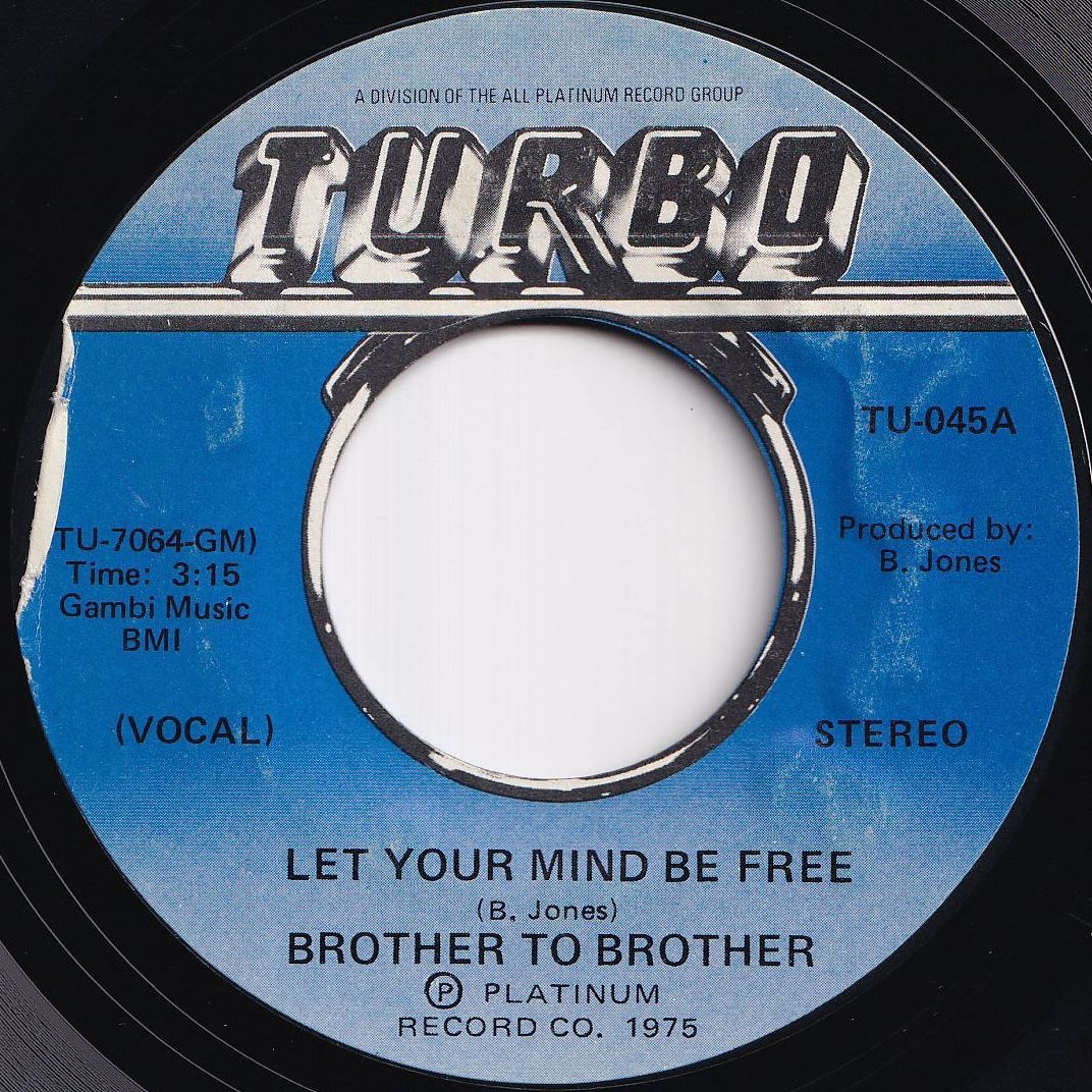 Brother To Brother Let Your Mind Be Free / (Instrumental) Turbo US