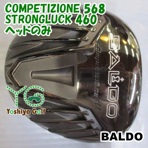 ドライバー バルド COMPETIZIONE 568 STRONGLUCK 460/ヘッドのみ//0