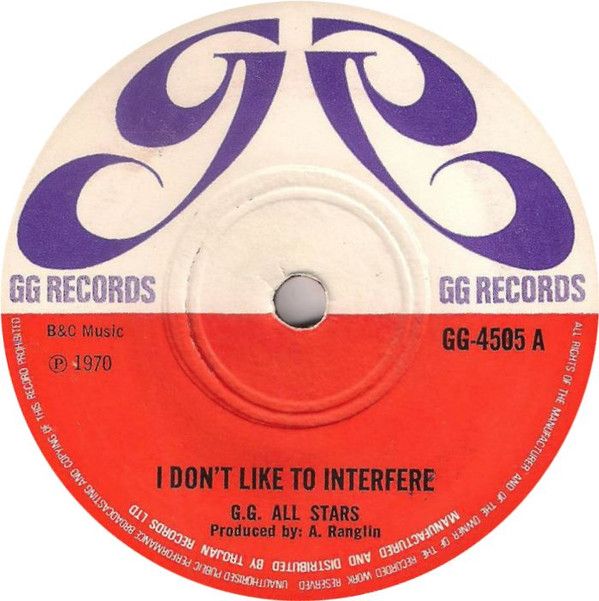 英7” G.G. Allstars I Dont Like To Interfere / I Dont Like To Interfere GG4505 GGs Records /00080