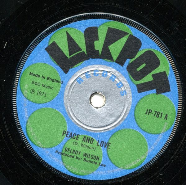 英7&rdquo; Delroy Wilson / Jeff Barnes Peace And Love / Who Is Your Brother JP781 Jackpot /00080