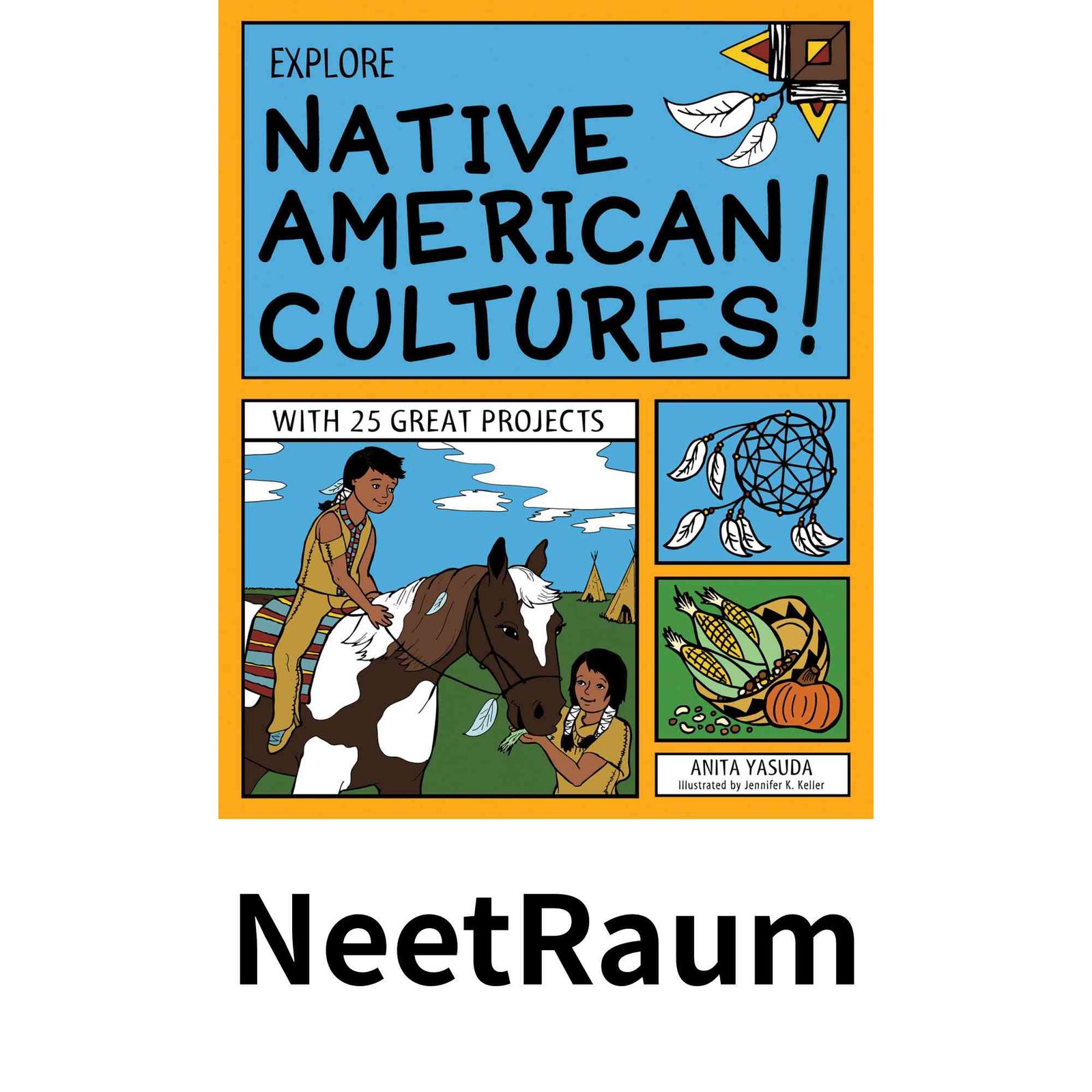 Explore Native American Cultures! (Explore Your World) [ペーパー