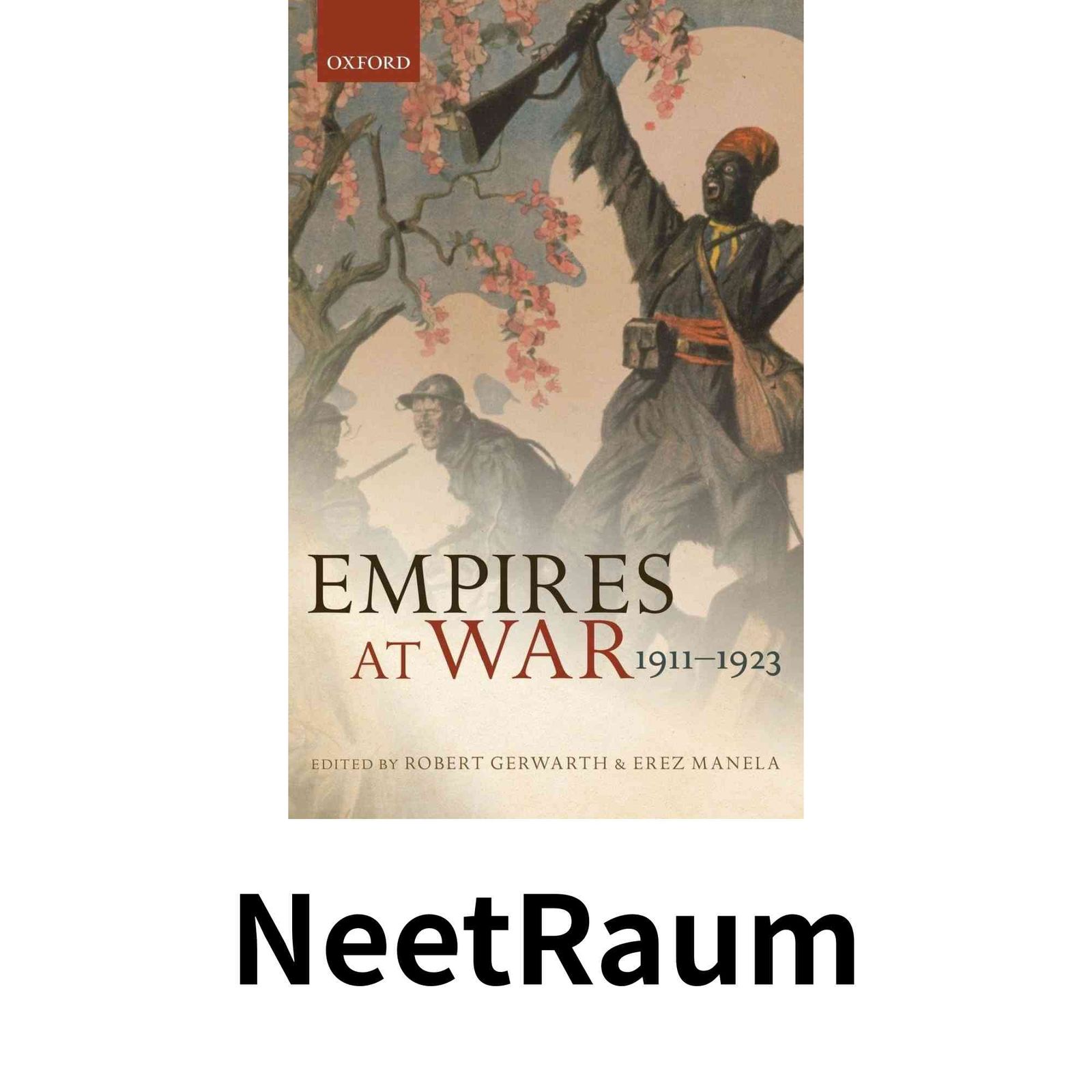 Empires at War 1911-1923 Greater ハードカバー Gerwarth Robert Manela Erez