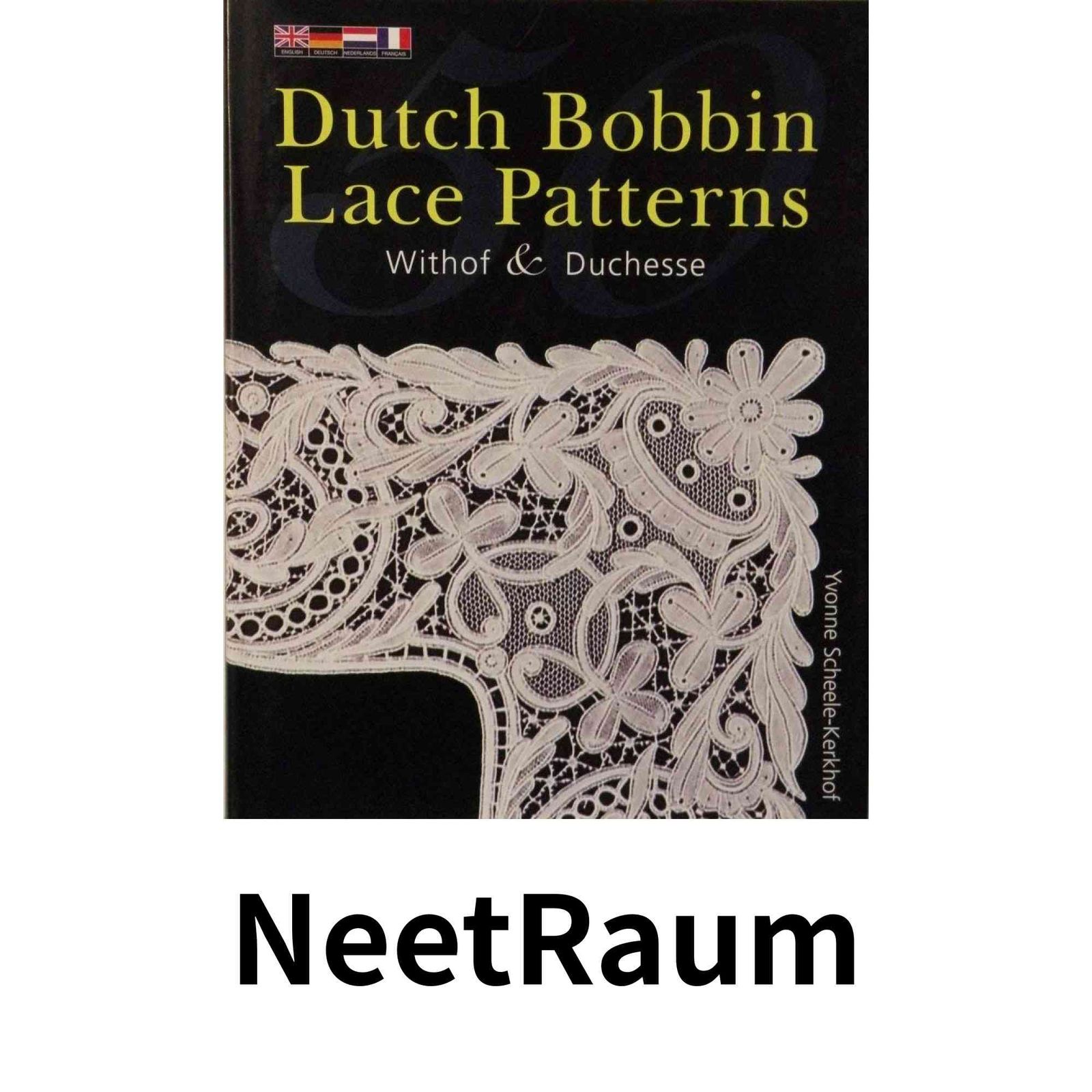 50 DUTCH BOBBIN LACE PATTERNS Scheele-Kerkhof Yvonne