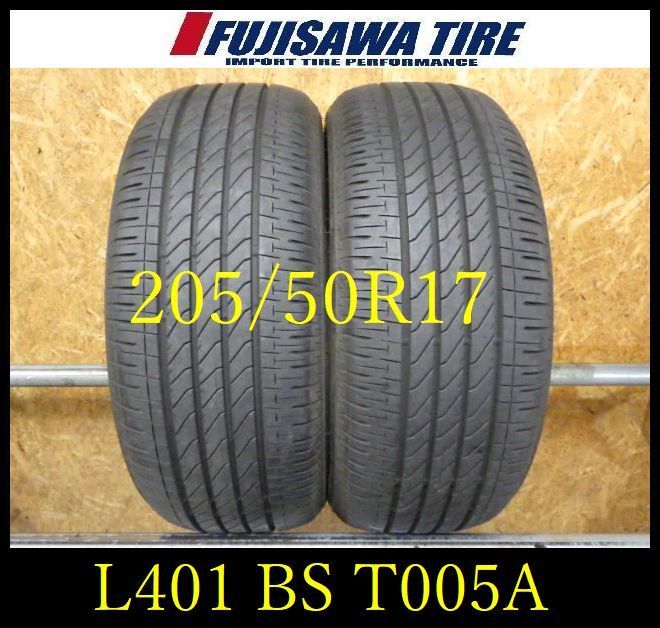 L 401 製造 約9部山 TURANZA T 005 A 205 50 R 17 2本