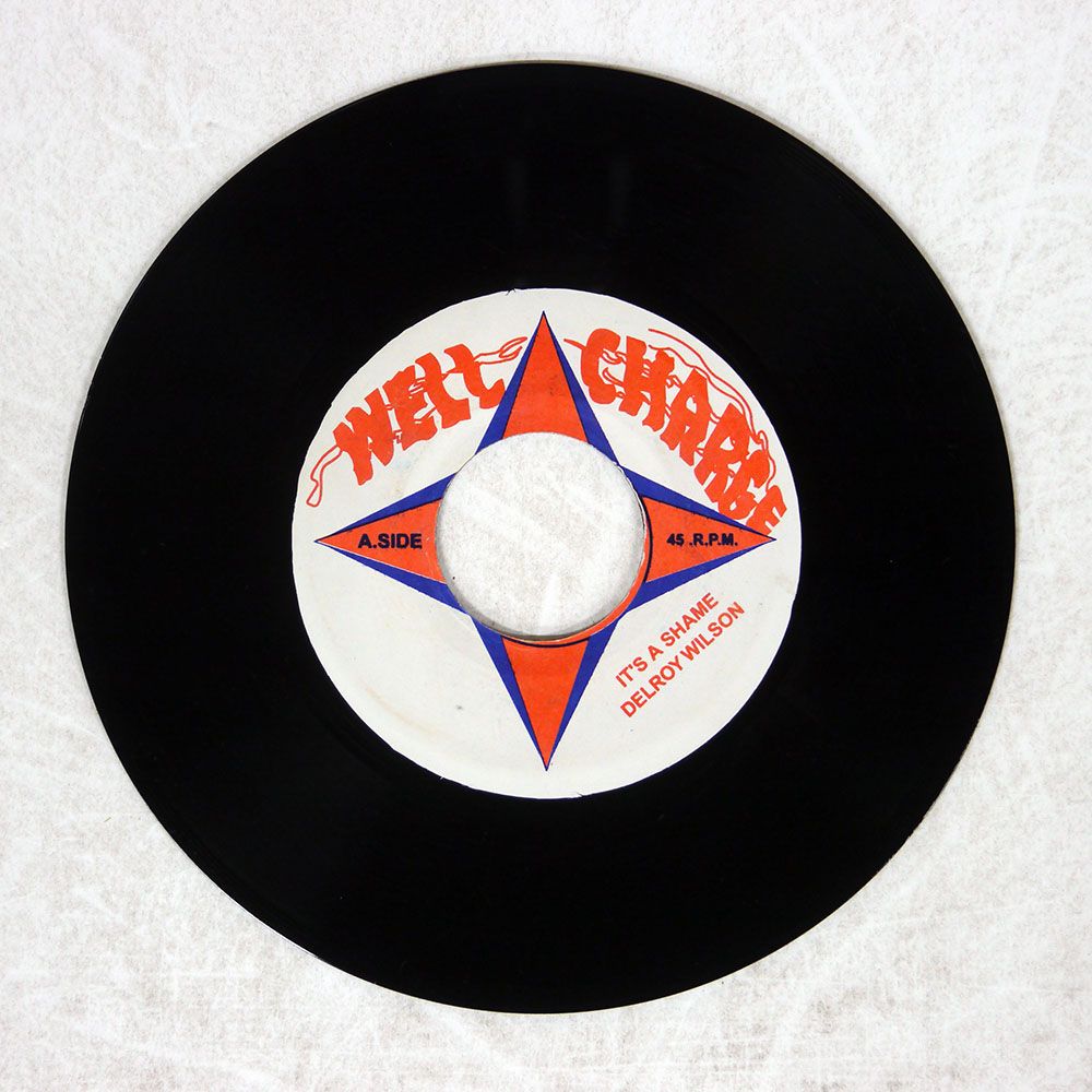 ジャマイカ盤 DELROY WILSON/ITS A SHAME/WELL CHARGE NONE 7