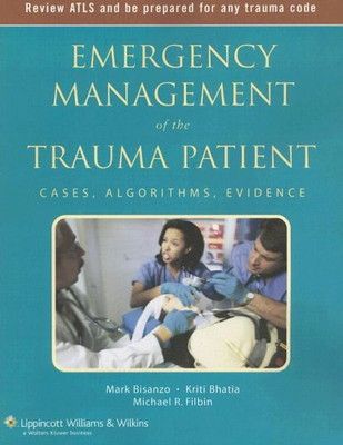 Emergency Management of the Trauma Patient Cases Algorithms Evidence Series