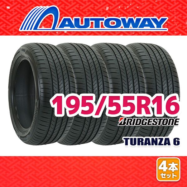 AUTOWAY 195 55 R 16 サマータイヤ TURANZA 6 16インチ 4本セット 夏タイヤ オートウェイ
