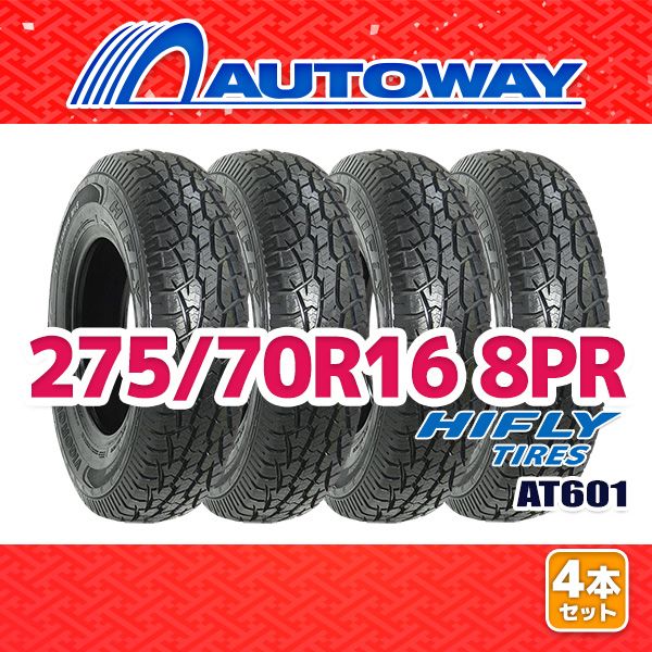 AUTOWAY 275 70 R 16 サマータイヤ HIFLY AT 601 16インチ 4本セット 夏タイヤ オートウェイ