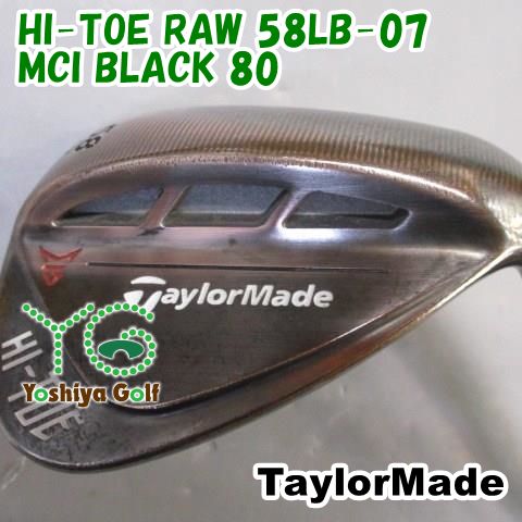 ウェッジ テーラーメイド HI TOE RAW 58 LB 07 MCI BLACK 80 S 138679