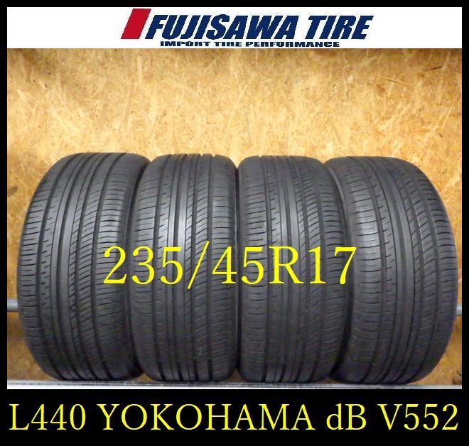 L 440 G 製造 約7 5～8部山 ADVAN dB V 552 235 45 R 17 4本